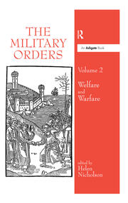 The Military Orders Volume II: Welfare and Warfare book cover