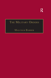 The Military Orders Volume I: Fighting for the Faith and Caring for the Sick book cover