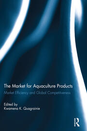 The Market for Aquaculture Products: Market Efficiency and Global Competitiveness book cover