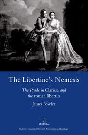 The Libertine's Nemesis: The Prude in Clarissa and the Roman Libertin book cover
