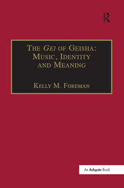 The Gei of Geisha: Music, Identity and Meaning book cover