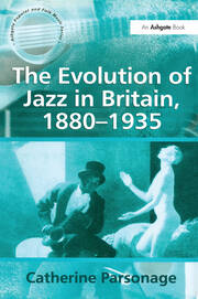 The Evolution of Jazz in Britain, 1880–1935 book cover