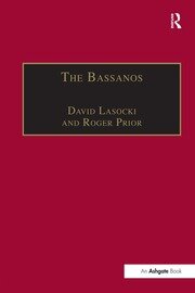 The Bassanos: Venetian Musicians and Instrument Makers in England, 1531–1665 book cover