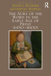 The Aura of the Word in the Early Age of Print (1450�1600) book cover