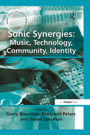 Sonic Synergies: Music, Technology, Community, Identity book cover