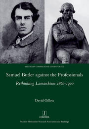 Samuel Butler against the Professionals: Rethinking Lamarckism 1860-1900 book cover