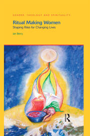 Ritual Making Women: Shaping Rites for Changing Lives book cover