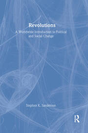 Revolutions: A Worldwide Introduction to Political and Social Change book cover