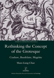 Rethinking the Concept of the Grotesque: Crashaw, Baudelaire, Magritte book cover