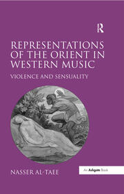 Representations of the Orient in Western Music: Violence and Sensuality book cover