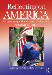 Reflecting on America: Anthropological Views of U.S. Culture book cover