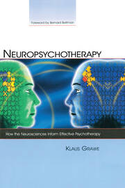 Neuropsychotherapy: How the Neurosciences Inform Effective Psychotherapy book cover