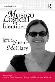 Musicological Identities: Essays in Honor of Susan McClary book cover