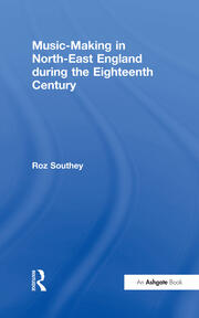 Music-Making in North-East England during the Eighteenth Century book cover