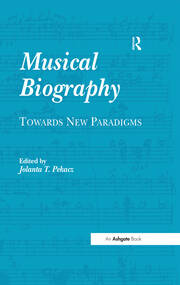 Musical Biography: Towards New Paradigms book cover