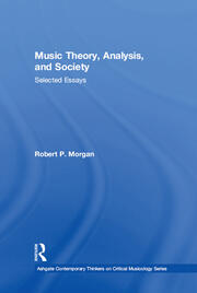 Music Theory, Analysis, and Society: Selected Essays book cover