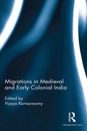 Migrations in Medieval and Early Colonial India book cover