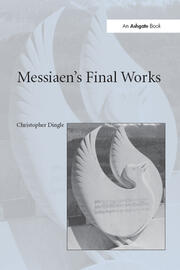 Messiaen's Final Works book cover