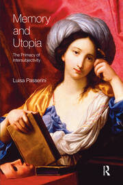 Memory and Utopia: The Primacy of Inter-Subjectivity book cover