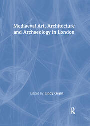 Mediaeval Art, Architecture and Archaeology in London book cover
