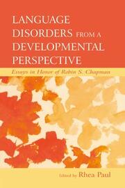 Language Disorders From a Developmental Perspective: Essays in Honor of Robin S. Chapman book cover