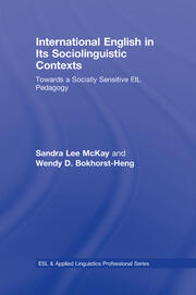 International English in Its Sociolinguistic Contexts: Towards a Socially Sensitive EIL Pedagogy book cover