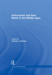 Instruments and their Music in the Middle Ages book cover