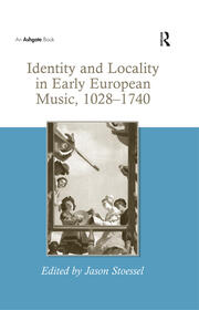 Identity and Locality in Early European Music, 1028–1740 book cover