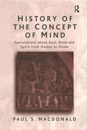 History of the Concept of Mind: Volume 1: Speculations About Soul, Mind and Spirit from Homer to Hume book cover