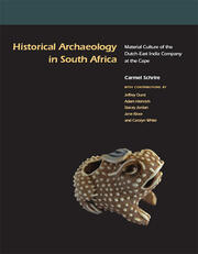 Historical Archaeology in South Africa: Material Culture of the Dutch East India Company at the Cape book cover