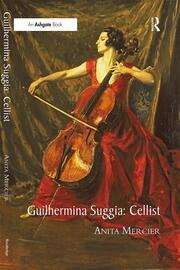 Guilhermina Suggia: Cellist book cover