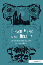 French Music Since Berlioz book cover