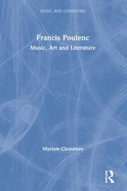 Francis Poulenc: Music, Art and Literature book cover