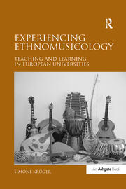 Experiencing Ethnomusicology: Teaching and Learning in European Universities book cover