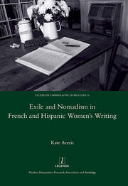Exile and Nomadism in French and Hispanic Women's Writing book cover