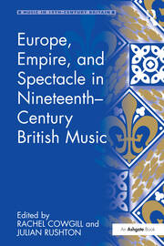 Europe, Empire, and Spectacle in Nineteenth-Century British Music book cover