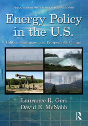 Energy Policy in the U.S.: Politics, Challenges, and Prospects for Change book cover