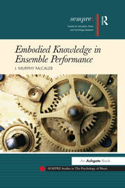 Embodied Knowledge in Ensemble Performance book cover