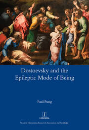 Dostoevsky and the Epileptic Mode of Being book cover