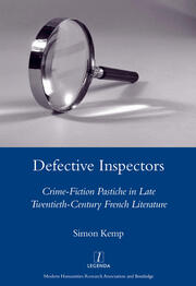 Defective Inspectors: Crime-fiction Pastiche in Late Twentieth-century French Literature book cover