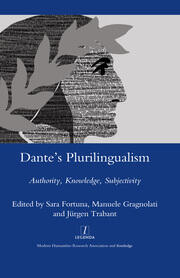 Dante's Plurilingualism: Authority, Knowledge, Subjectivity book cover