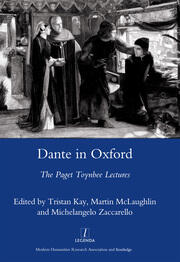Dante in Oxford: The Paget Toynbee Lectures 1995-2003 book cover