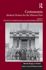 Cretomania: Modern Desires for the Minoan Past book cover