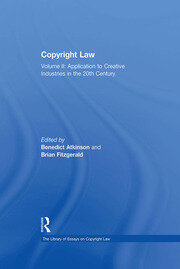 Copyright Law: Volume II: Application to Creative Industries in the 20th Century book cover