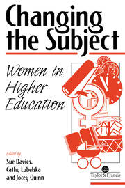 Changing The Subject: Women In Higher Education book cover