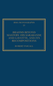 Brahms Beyond Mastery: His Sarabande and Gavotte, and its Recompositions book cover