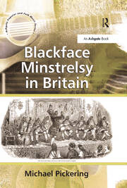 Blackface Minstrelsy in Britain book cover