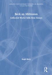 Beck on Mithraism: Collected Works with New Essays book cover