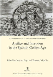 Artifice and Invention in the Spanish Golden Age book cover