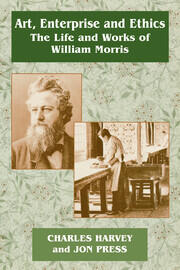 Art, Enterprise and Ethics: Essays on the Life and Work of William Morris: The Life and Works of William Morris book cover